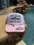 Fish Around and Find Trout Cap