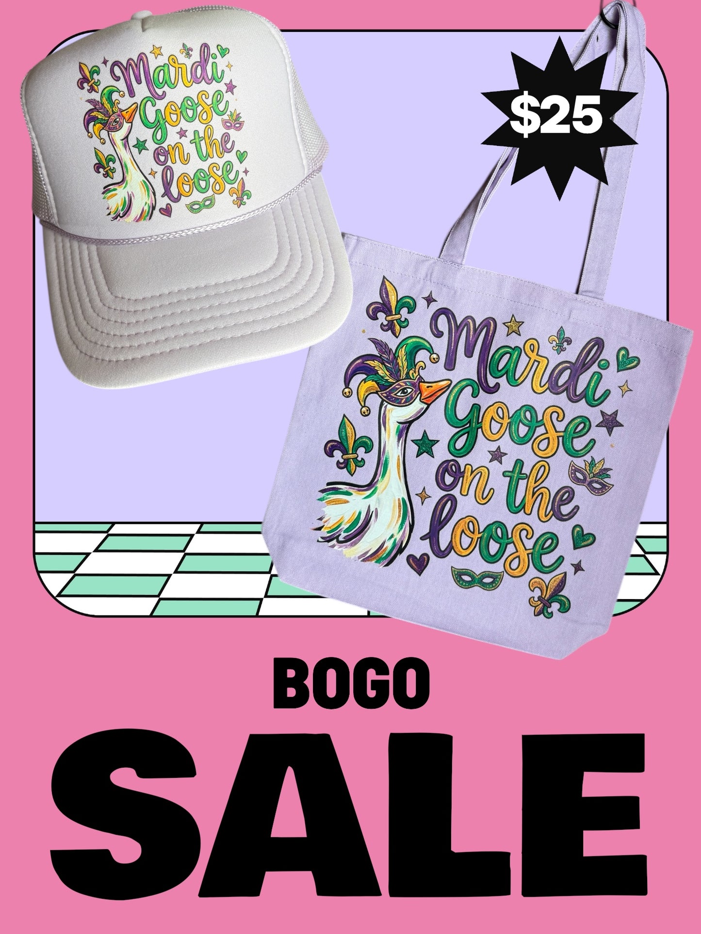 Mardi Goose BOGO
